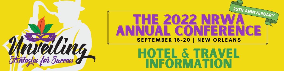 Hotel and Travel Informaiton - Unveiling Strategies for Success - The 2022 NRWA Annual Conference - September 18-20, 2022, New Orleans - 25th Anniversary