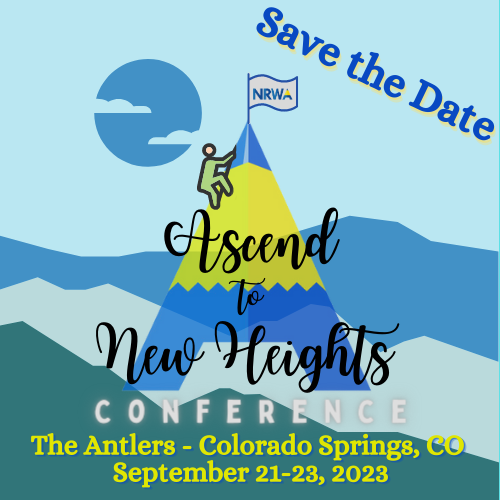Save The Date - NRWA Conference: Ascend to New Heights - The Antlers - Colorado Springs, CO - September 21-23, 2023