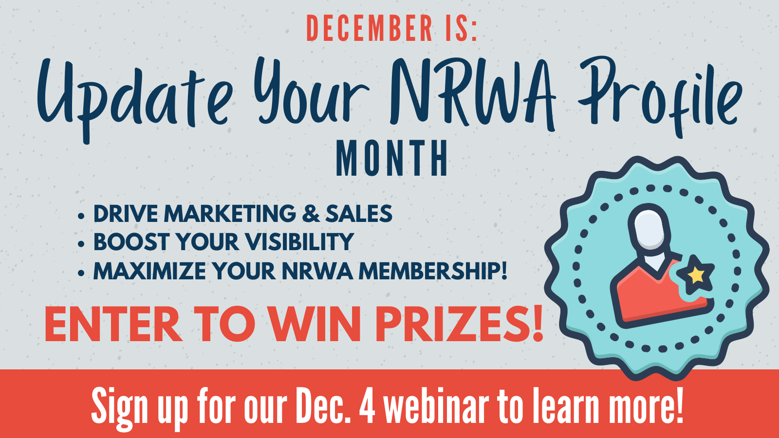 December is Update Your NRWA Profile Month - Sign up for our December 4 webinar to learn more!
