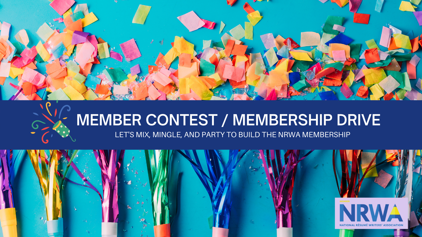 NRWA Member Contest / Membership Drive - Let's mix, mingle, and party to build the NRWA Membership