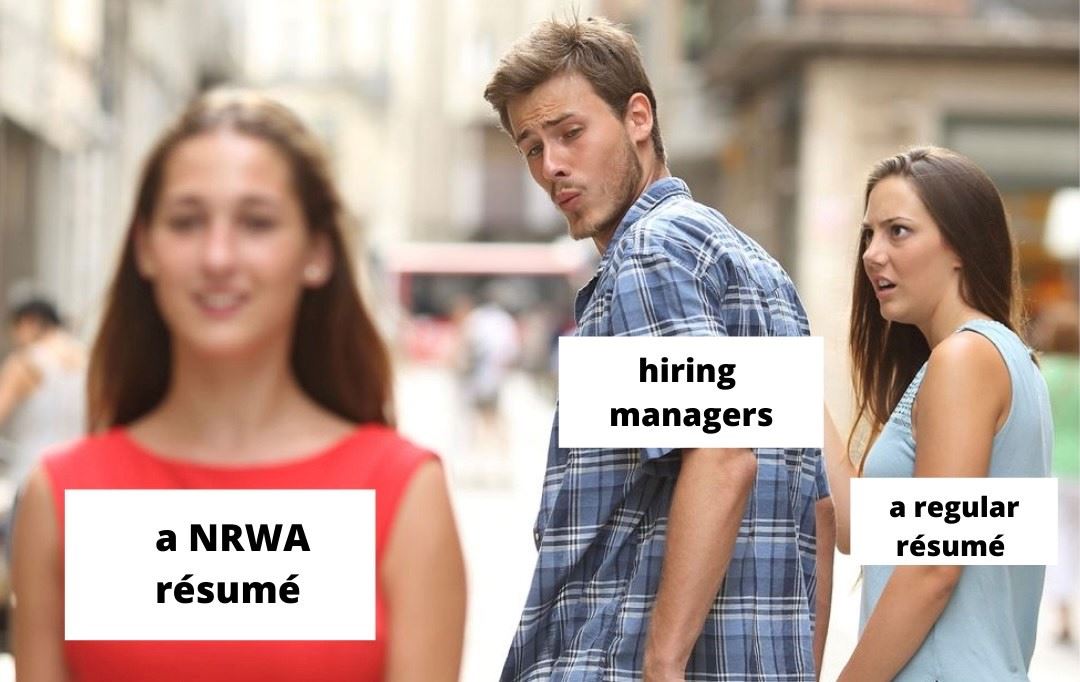 A hiring manager showing prference for an NRWA resume over a regular resume