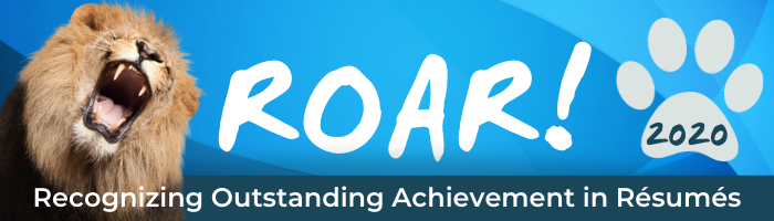 ROAR! 2020 - Recognizing Outstanding Achievement in Resumes